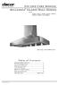 Use and Care Manual Island/Wall Hoods. Millennia. Table of Contents
