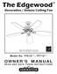 The Edgewood. Decorative / Deluxe Ceiling Fan. Model TF610; Net Weight 9.61 kg (21.2 lbs) Model TF710; Net Weight kg (29.