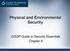 Physical and Environmental Security. CISSP Guide to Security Essentials Chapter 8