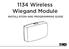 1134 Wireless Wiegand Module INSTALLATION AND PROGRAMMING GUIDE