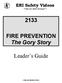 FIRE PREVENTION The Gory Story