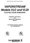 VAPORSTREAM Models VLC and VLDI