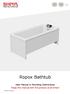Ropox Bathtub. Keep this manual with the product at all times! User Manual & Mounting Instructions PDF 6128 /