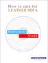 How to care for LEATHER SOFA. Instruction Avoid