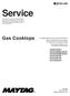 Service. Gas Cooktops JGD8348CDP JGC8430BDB/Q/S/W JGC8645BDB/Q/S/W JGCP430CDP JGCP636CDP JGCP648CDP