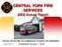 CENTRAL YORK FIRE SERVICES 2009 Annual Report PROUDLY PROTECTING THE COMMUNITIES OF AURORA AND NEWMARKET